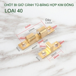 01 Chốt bi giữ cánh tủ, chốt bi gài cánh tù bằng hợp kim đồng (Loại 40)