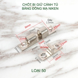 01 Chốt bi giữ cánh tủ, chốt bi gài cánh tù bằng đồng mạ niken, Loại 50